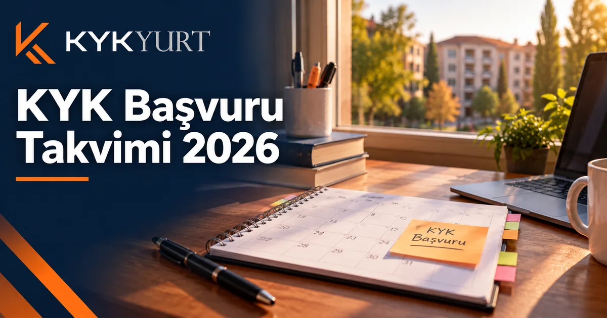 KYK Başvuru Takvimi 2026: Ana Başvuru ve Sonraki Süreç